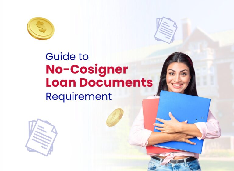 Documents Required for No Cosigner Education Loan
