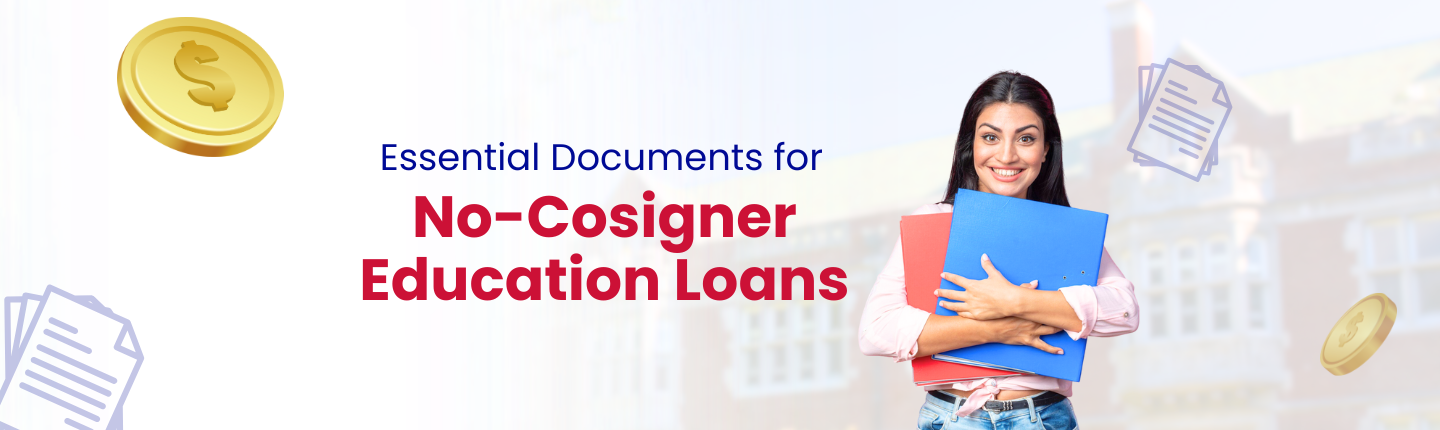 Documents no cosigner education loan hero image