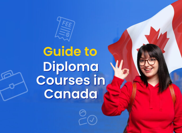 Diploma Courses in Canada: Eligibility, Universities, Fees, & Job Opportunities