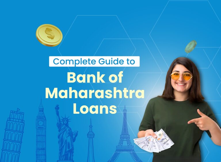 Bank of Maharashtra Education Loan: Your Gateway to Studying Abroad