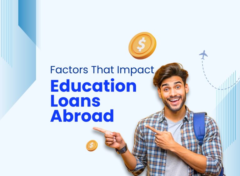 Factors That Affect Your Abroad Education Loan Options