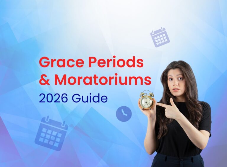 Grace Periods & Moratoriums: What Every Student Should Know in 2026