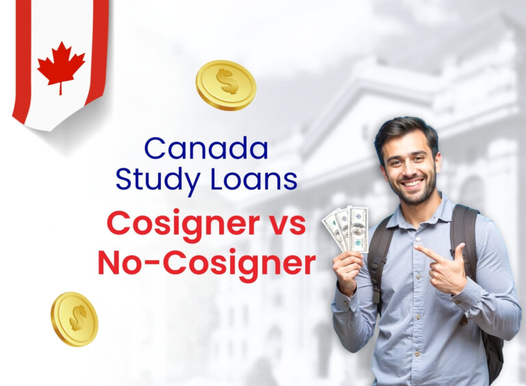 Cosigner vs. No-Cosigner Loans for Studying in Canada: What’s Best for You?