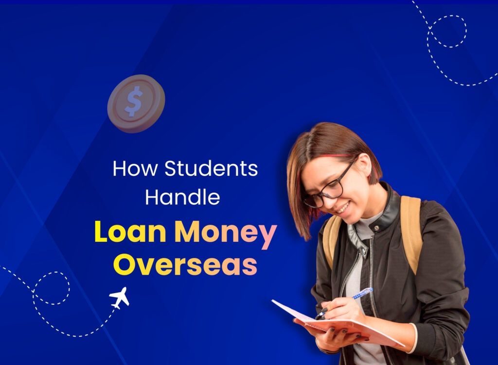 Student survival guide managing loan funds abroad featured imagee