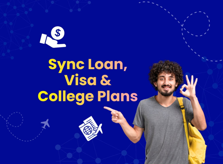 From Admission to Airport: How to Sync Your Loan, Visa & College Plans Without Stress