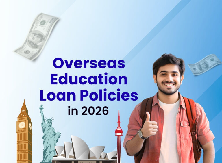 How Indian Banks Are Rewriting Overseas Education Loan Policies in 2026