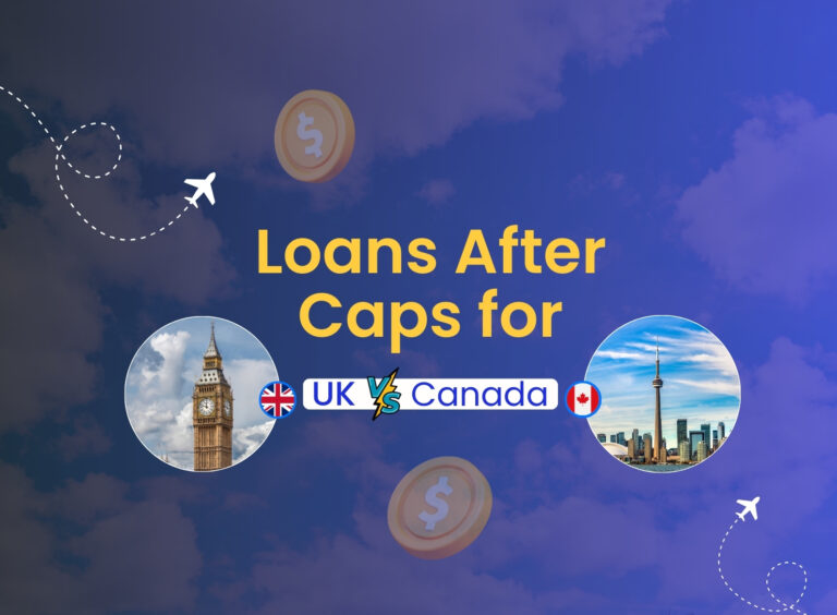 UK vs Canada Education Loans: How Lending Rules Changed After Visa & Intake Caps